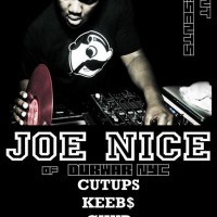  Joe Nice w/ Cutups, Keebs, Chup 