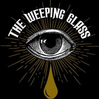 Weeping Glass