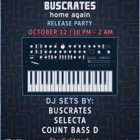 Buscrates Home Again Release Party Presented By Groove Theory
