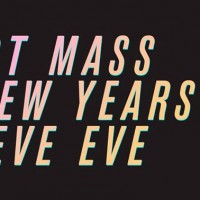 Hot Mass New Years Eve Eve w/ 0h85, Deesus, Jose No