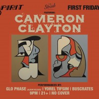 Spirit First Fri ft. Cameron Clayton w/ Glo Phase Album Release