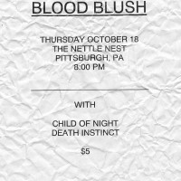Blood Blush // Child of Night // Death Instinct
