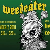 Weedeater, Horehound, and Coma
