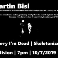 Martin Bisi (NYC), Sorry I'm Dead, Skeletonized