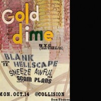 Gold Dime ~ Sneeze Awful ~ Blank Hellscape ~ Scam Plans