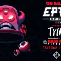 Bass Nation presents: Eptic: Flesh & Blood Tour