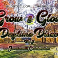 Grow & Glow Daytime Disco Pt. 3 Juneteenth Celebration
