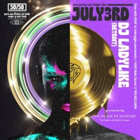 50/50 debut party featuring DJ LADYLIKE [Detroit] & Edgar Um