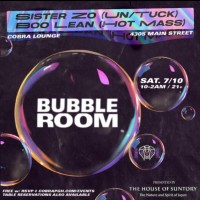 Bubble Room with Sister Zo + Boo Lean