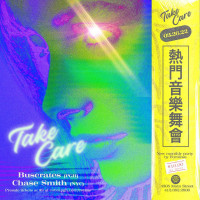 Take Care, by Formosa, with Buscrates & Chase Smith