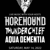 Metal Night with Horehound, Thunderchief, and Aqua Dementia