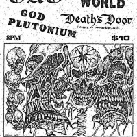 GAG, LIVING WORLD, GOD PLUTONIUM, & DEATH’S DOOR @ ROCK ROOM!