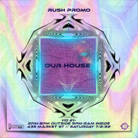 Rush Promo Presents: Our House